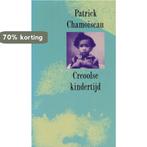 Creoolse kindertijd 9789026314087 P. Chamoiseau, Boeken, Verzenden, Gelezen, P. Chamoiseau