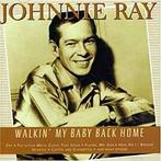 cd - Johnnie Ray - Walikin My Baby Back Home, Verzenden, Zo goed als nieuw