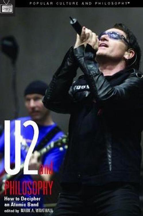 U2 and Philosophy 9780812695991, Boeken, Taal | Engels, Gelezen, Verzenden