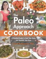 The Paleo Approach Cookbook: A Detailed Guide to Heal Your, Boeken, Verzenden, Nieuw