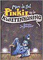 Pinkie en de Kwietenkoning 9789076827032 Marc de Bel, Gelezen, Marc de Bel, Verzenden