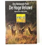 Hoge veluwe - ons nationale park 9789080046221, Boeken, Gelezen, Verzenden