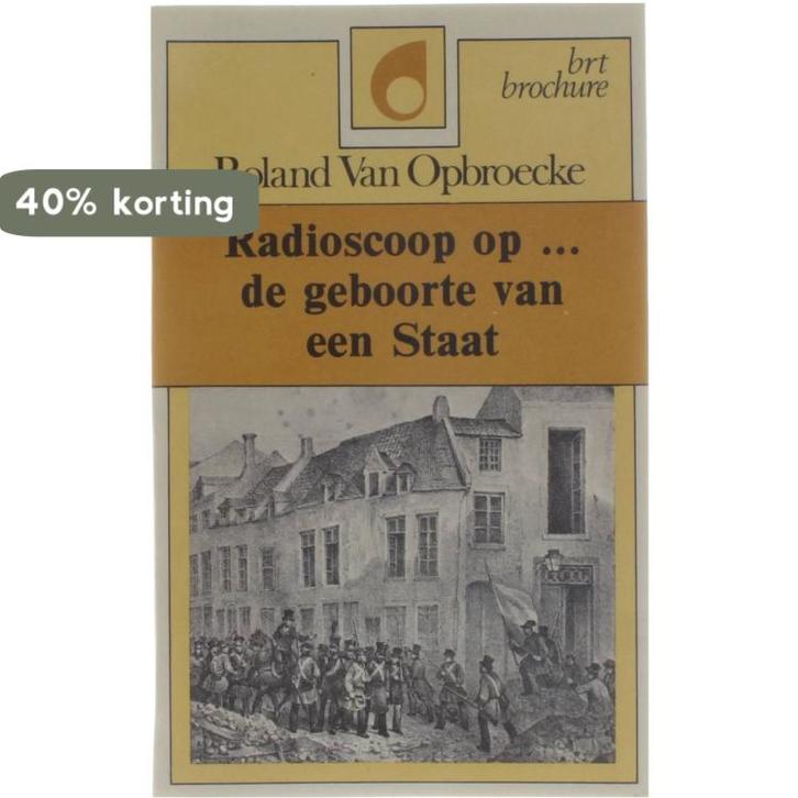Radioscoop op ... de geboorte van een Staat 9789070447229, Boeken, Overige Boeken, Gelezen, Verzenden