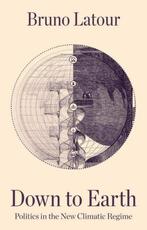 9781509530571 Down to Earth Politics in the New Climatic ..., Verzenden, Nieuw, Bruno Latour