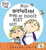 Mijn wiebeltand mag er nooit niet uit! / Charlie en Lola, Verzenden, Gelezen, Lauren Child