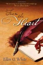 From the Heart.by White New, Zo goed als nieuw, Ellen Gould Harmon White, Verzenden