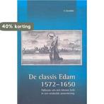 De classis Edam, 1572-1650 / Publicaties van de Vereniging, Verzenden, Zo goed als nieuw, E. Geudeke