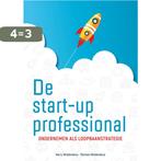 De startup professional 9789088508806 Harry Woldendorp, Verzenden, Zo goed als nieuw, Harry Woldendorp