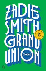 Grand Union Stories 9780525559016 Zadie Smith, Verzenden, Gelezen, Zadie Smith