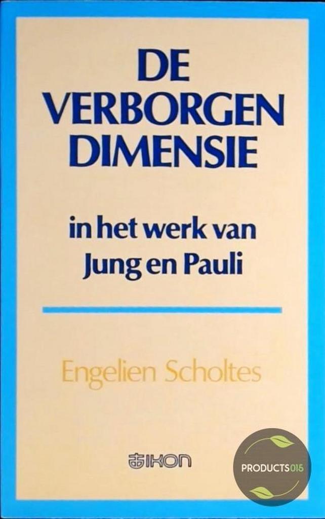 De verborgen dimensie in het werk van Jung en Pauli, Boeken, Politiek en Maatschappij, Gelezen, Verzenden