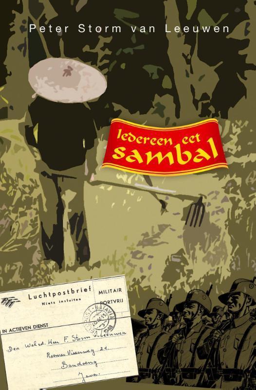 Iedereen eet sambal 9789491535062 Peter Storm van Leeuwen, Boeken, Romans, Zo goed als nieuw, Verzenden