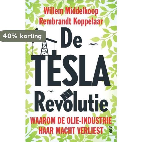 De Tesla-revolutie 9789462982079 Willem Middelkoop, Boeken, Economie, Management en Marketing, Zo goed als nieuw, Verzenden
