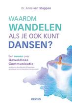 Waarom wandelen als je ook kunt dansen? 9789044748512, Verzenden, Gelezen, Anne van Stappen