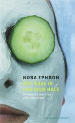 Wat baal ik van mijn hals 9789025418007 N. Ephron, Boeken, Verzenden, Gelezen, N. Ephron