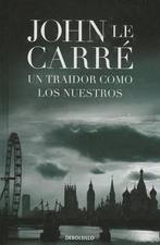 Un Traidor Como Los Nuestros 9788499890722 John le Carré, Verzenden, Gelezen, John le Carré