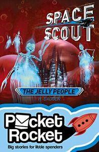 The Jelly People (Pocket Rocket: Space Scout) By H. Badger, Boeken, Overige Boeken, Zo goed als nieuw, Verzenden