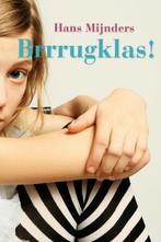 BRRRUGKLAS ! 9789085431480 Hans Mijnders, Boeken, Kinderboeken | Jeugd | 10 tot 12 jaar, Verzenden, Gelezen, Hans Mijnders