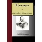 Essays of Michel de Montaigne by Michel Montaigne, Boeken, Gelezen, Michel De Montaigne, Verzenden