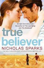 True Believer 9780751536560 Nicholas Sparks, Verzenden, Gelezen, Nicholas Sparks