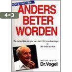 Anders beter worden volgens de inzichten van Dr. Vogel, Boeken, Verzenden, Gelezen, A. Vogel