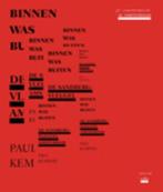 Binnen was buiten 9789078088448 Paul Kempers, Verzenden, Gelezen, Paul Kempers