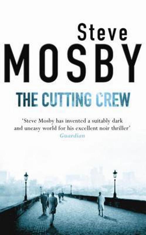 Cutting Crew 9780752877686 Steve Mosby, Boeken, Overige Boeken, Gelezen, Verzenden