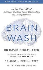 Brain Wash Detox Your Mind for Clearer Thinking, Deeper, Verzenden, Zo goed als nieuw, Kristin Loberg