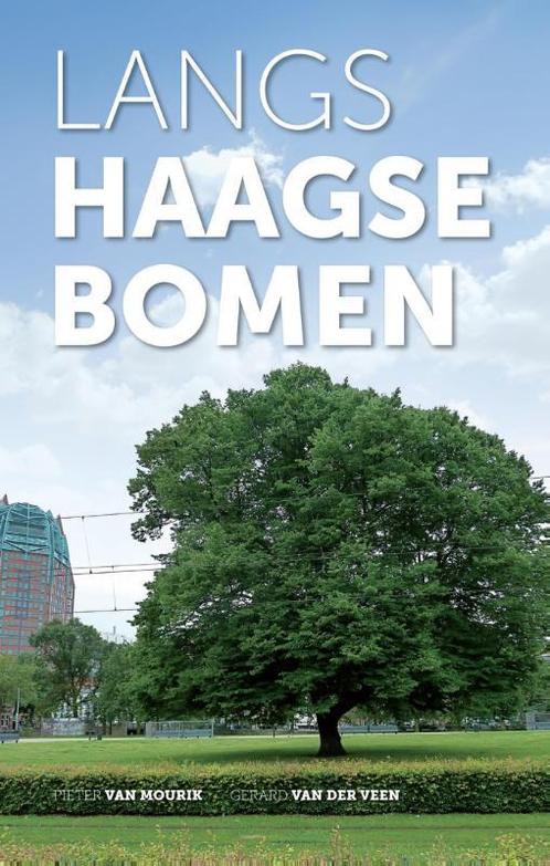 Langs Haagse bomen 9789059727328, Boeken, Hobby en Vrije tijd, Gelezen, Verzenden