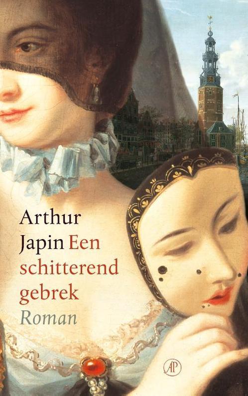 Een schitterend gebrek 9789029526210 Arthur Japin, Boeken, Romans, Gelezen, Verzenden