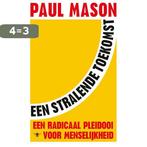 Een stralende toekomst 9789403166506 Paul Mason, Boeken, Verzenden, Gelezen, Paul Mason