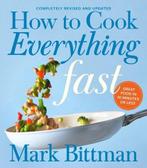 How To Cook Everything Fast Revised Edition | 9780544790315, Zo goed als nieuw, Mark Bittman