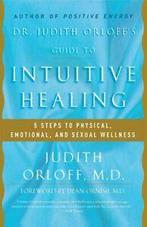 Dr. Judith Orloffs Guide to Intuitive Healing: 5 Steps to, Gelezen, Judith Orloff, Verzenden