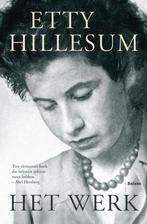 Het werk 9789460035753 Etty Hillesum, Boeken, Verzenden, Zo goed als nieuw, Etty Hillesum