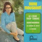 vinyl single 7 inch - Nana Mouskouri - Le CÅur Trop Tendre, Zo goed als nieuw, Verzenden