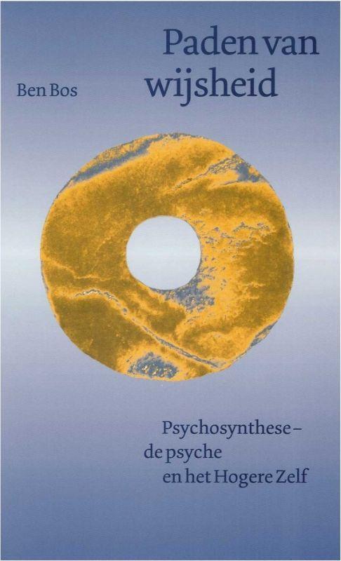 Paden van wijsheid 9789070338619 B. Bos, Boeken, Psychologie, Zo goed als nieuw, Verzenden