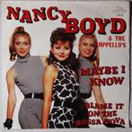 Nancy Boyd and The Cappellos - Maybe I know - Single, Verzenden, Nieuw in verpakking