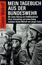 Mein Tagebuch aus der Bundeswehr 9783462022063, Boeken, Verzenden, Zo goed als nieuw, Günter Wallraff