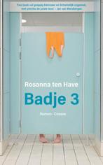 Badje 3 9789464521184 Rosanna ten Have, Verzenden, Zo goed als nieuw, Rosanna ten Have
