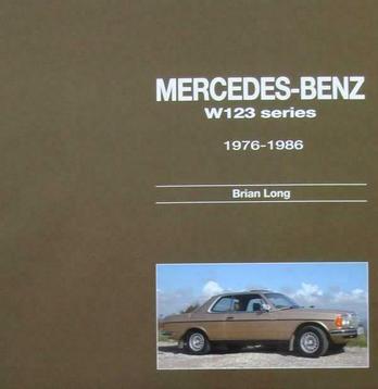 Boek : Mercedes-Benz W123-series - All models 1976 to 1986