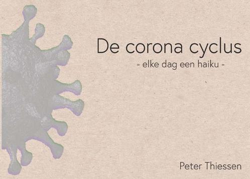 De corona cyclus 9789464072976 Peter Thiessen, Boeken, Gedichten en Poëzie, Gelezen, Verzenden