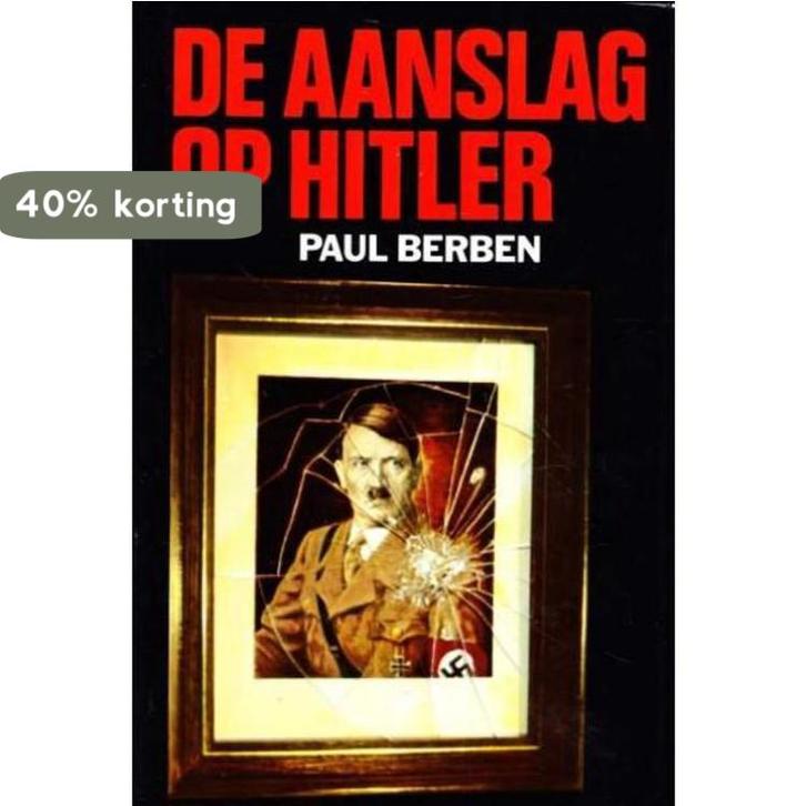 De aanslag op Hitler 9789062131464 Berben, Boeken, Overige Boeken, Gelezen, Verzenden