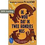 Ik wou dat ik twee hondjes was / Ooievaar 9789057133992, Verzenden, Gelezen