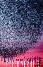 De kunst van het crashen 9789044628036 Peter Verhelst, Verzenden, Gelezen, Peter Verhelst