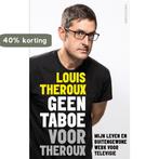 Geen taboe voor Theroux 9789026342806 Louis Theroux, Verzenden, Gelezen, Louis Theroux