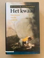 Rüdiger Safranski - Het Kwaad of het Drama van de Vrijheid, Ophalen of Verzenden, Zo goed als nieuw