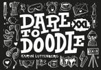 Dare to doodle XXL 9789078053316 Karin Luttenberg, Verzenden, Zo goed als nieuw, Karin Luttenberg