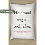 Helemaal weg en toch thuis 9789082104790 Onno Aerden, Boeken, Verzenden, Zo goed als nieuw, Onno Aerden