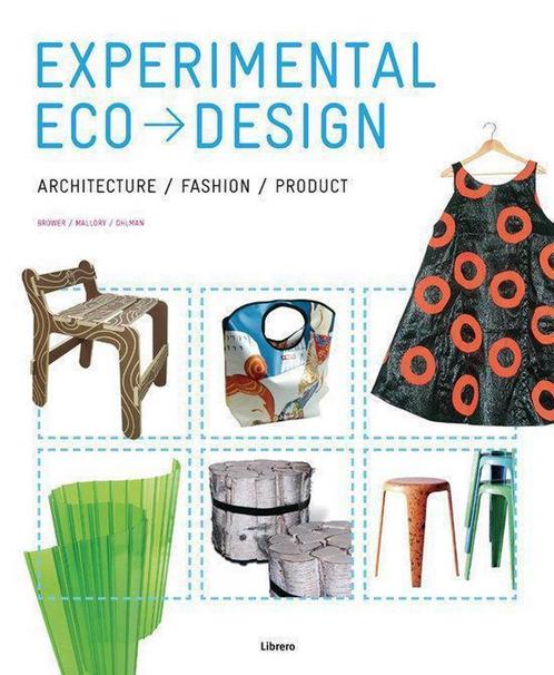 EXPERIMENTAL ECO DESIGN 9789057648298 Brower, Boeken, Kunst en Cultuur | Beeldend, Zo goed als nieuw, Verzenden
