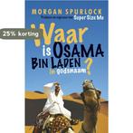 Waar Is Osama Bin Laden In Godsnaam? 9789029567077, Verzenden, Gelezen, Morgan Spurlock