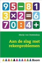 Aan de slag met rekenproblemen / In de klas 9789089534224, Boeken, Verzenden, Zo goed als nieuw, Marije van Oostendorp